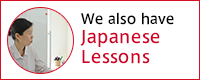 We also have Japanese Lessons